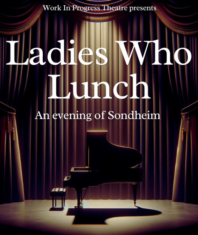 Ladies Who Lunch: An Evening of Sondheim