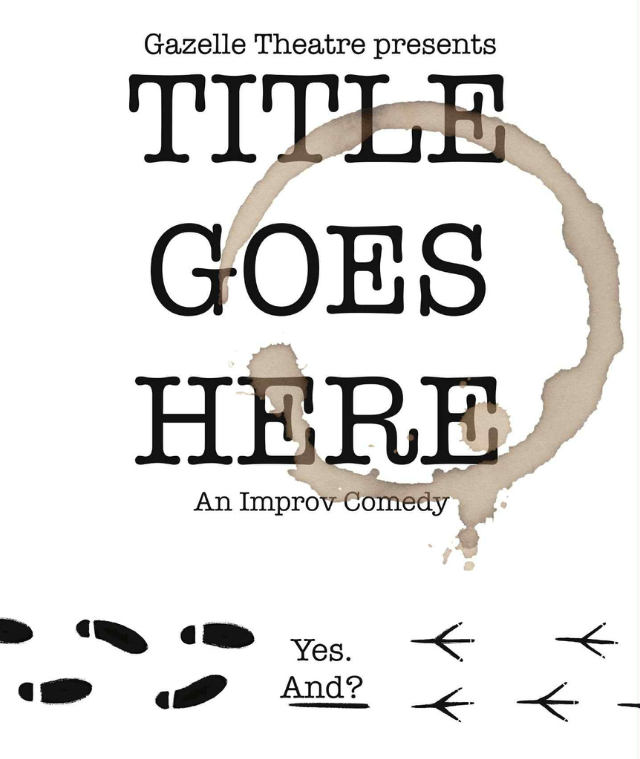 Title Goes Here: An Improv Comedy